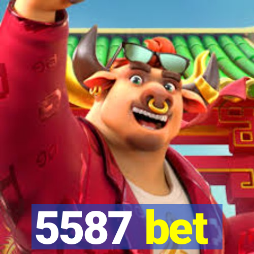 5587 bet